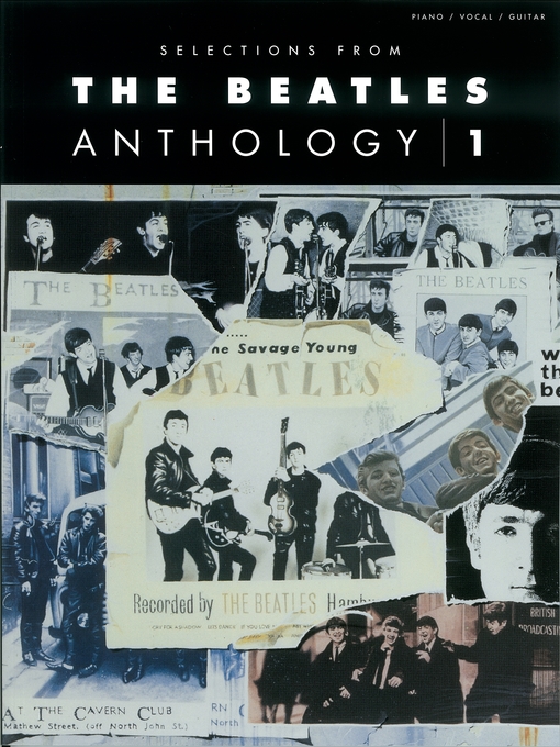 Title details for Selections from the Beatles Anthology, Volume 1 (Songbook) by The Beatles - Available